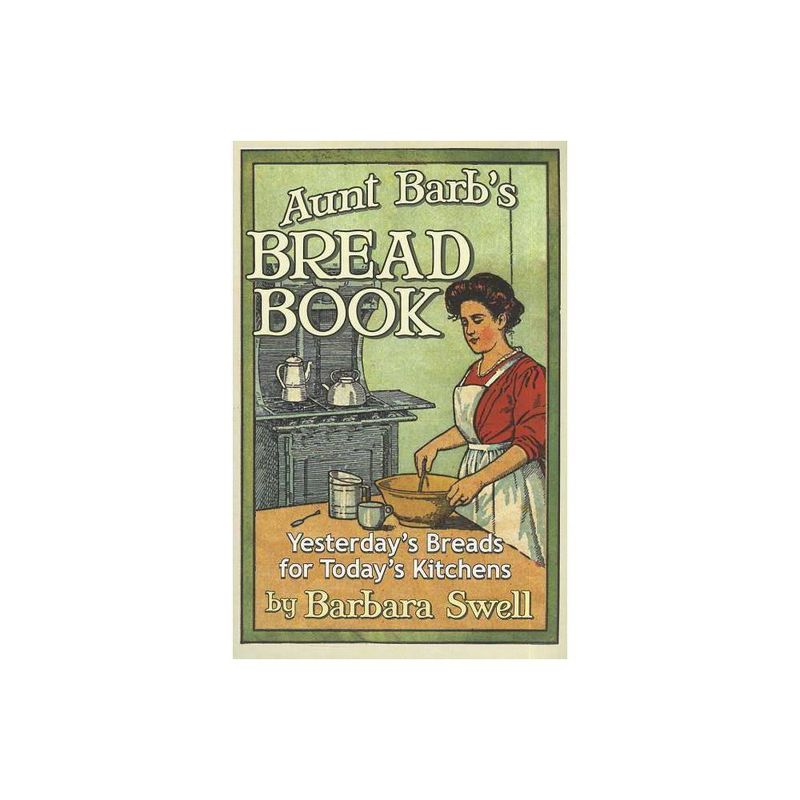 Aunt Barb's Bread Book