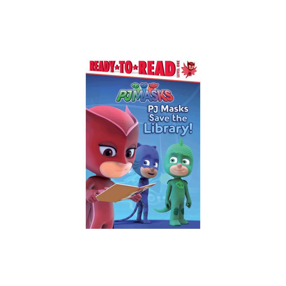 PJ Masks: Save the Library! (Ready-to-Read Level 1)