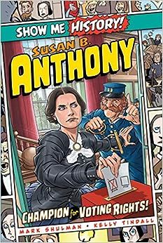 Show Me History: Susan B Anthony
