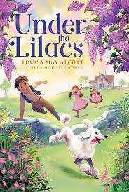 Under the Lilacs by Louisa May Alcott (Hardcover)