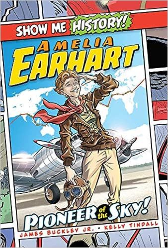 Show Me History: Amelia Earhart