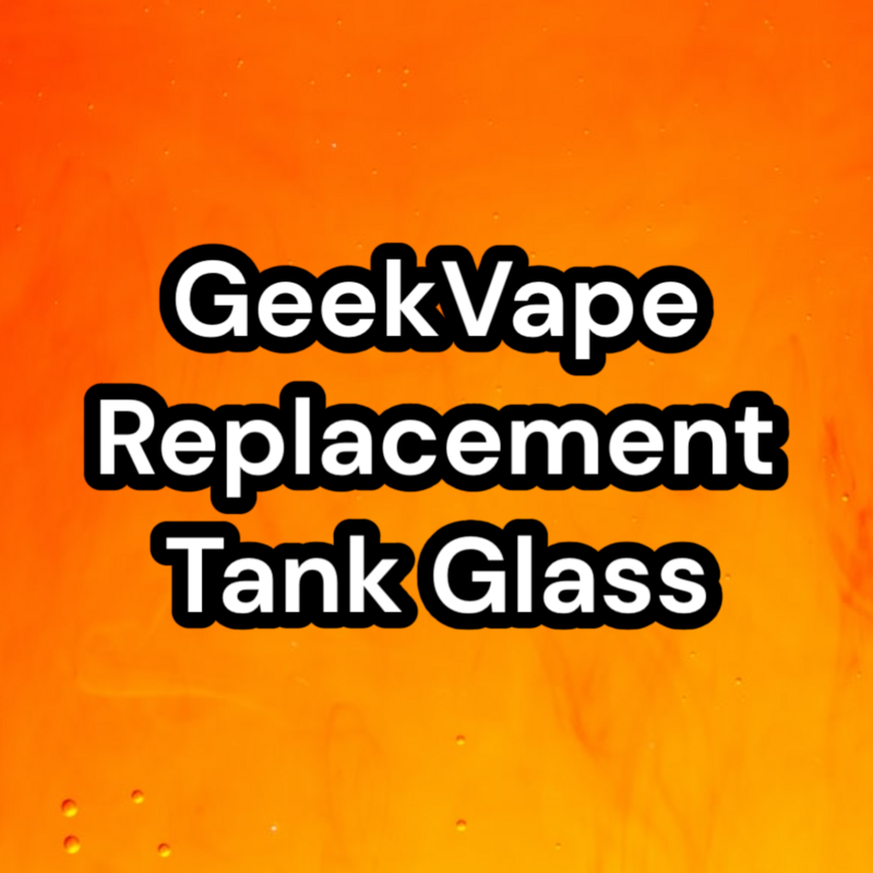 GeekVape Replacement Glass
