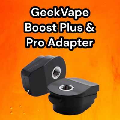Geekvape Boost Plus & Pro Adapter
