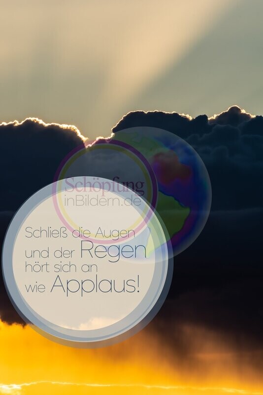 Schliess die Augen und der Regen hört sich an wie Applaus! - hochauflösendes Sonnenstrahlen-Wolken-Bild mit Spruch zum Download Schliess die Augen und der Regen hört sich an wie Applaus! - hochauflösendes Sonnenstrahlen-Wolken-Bild mit Spruch zum Download
