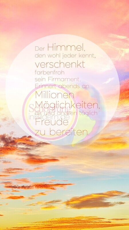 Der Himmel, den wohl jeder kennt, verschenkt farbenfroh sein Firmament. Erinnert abends an Millionen Möglichkeiten, dir und andren täglich Freude zu bereiten. Symbolbild mit Spruch zum Download Der Himmel, den wohl jeder kennt, verschenkt farbenfroh sein Firmament. Erinnert abends an Millionen Möglichkeiten, dir und andren täglich Freude zu bereiten. Symbolbild mit Spruch zum Download