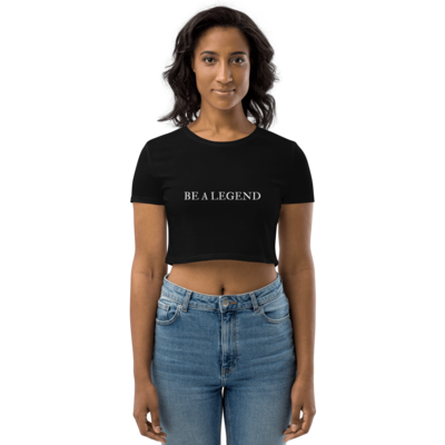 Crop Top - Be a Legend