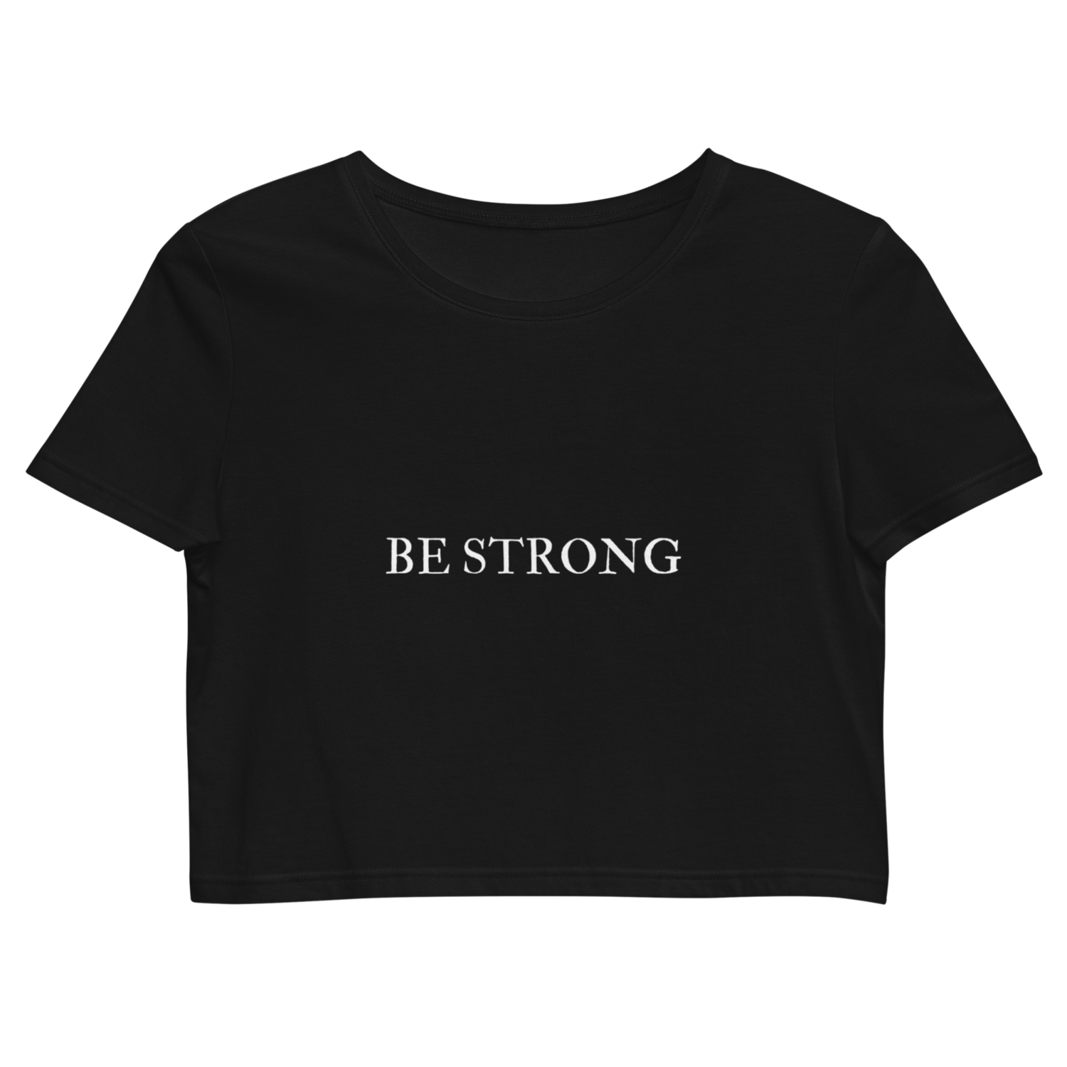Crop Top - Be Strong