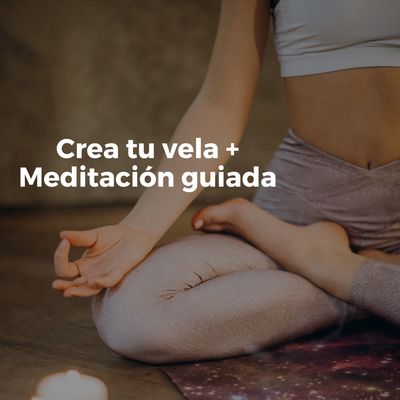Taller - Crea tu vela intencionada + Meditación