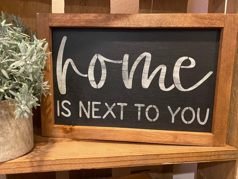 Home Is Next To You Farmhouse Style Wood Sign