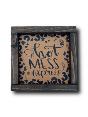 Hot Mess Express Wood Sign Terra Cotta