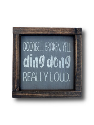 #69 Ding dong Doorbell Broken Handmade Wood Sign