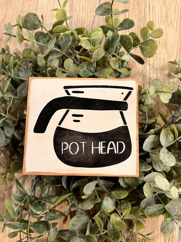 Mini PotHead Sign