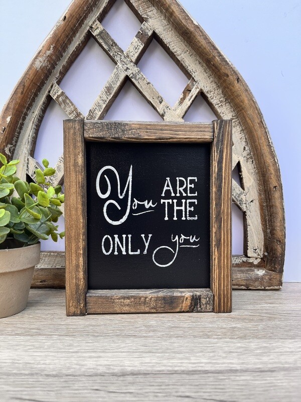 You Are the Only You Rustic Wood Sign