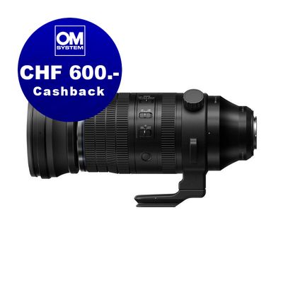 OM System M.Zuiko 150-600mm 5.0-6.3 IS ED - CHF 600 Cashback
