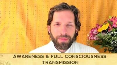 Awareness & Full Consciousness Transmission