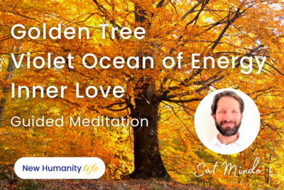 Golden Tree, Violet Ocean of Energy, Inner Love Guided Meditation (440-540 LOC)