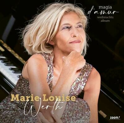 Marie Louise Werth – magia d’amur Weihnachtsalbum 2020