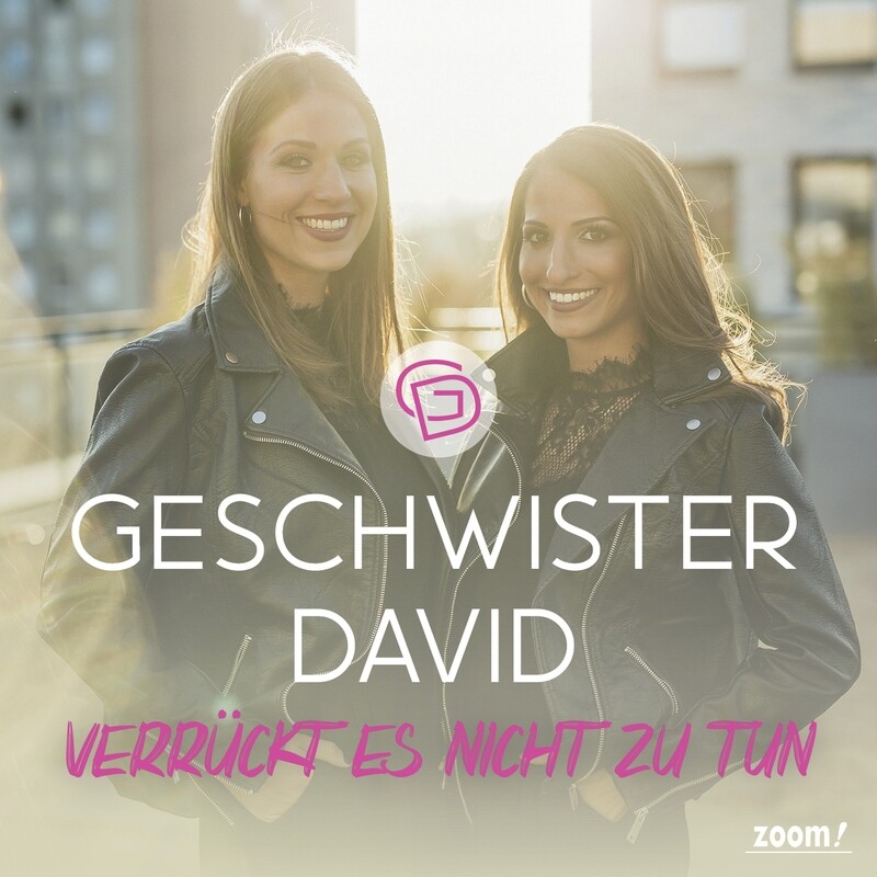 Geschwister David – Verrückt Es Nicht Zu Tun