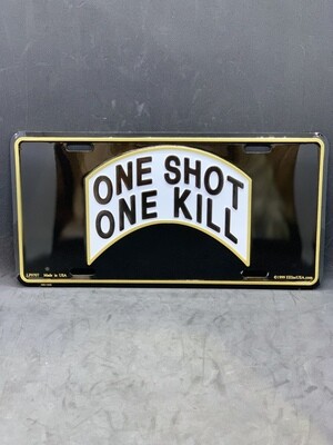 One Shot One Kill License Plate One Shot One Kill License Plate