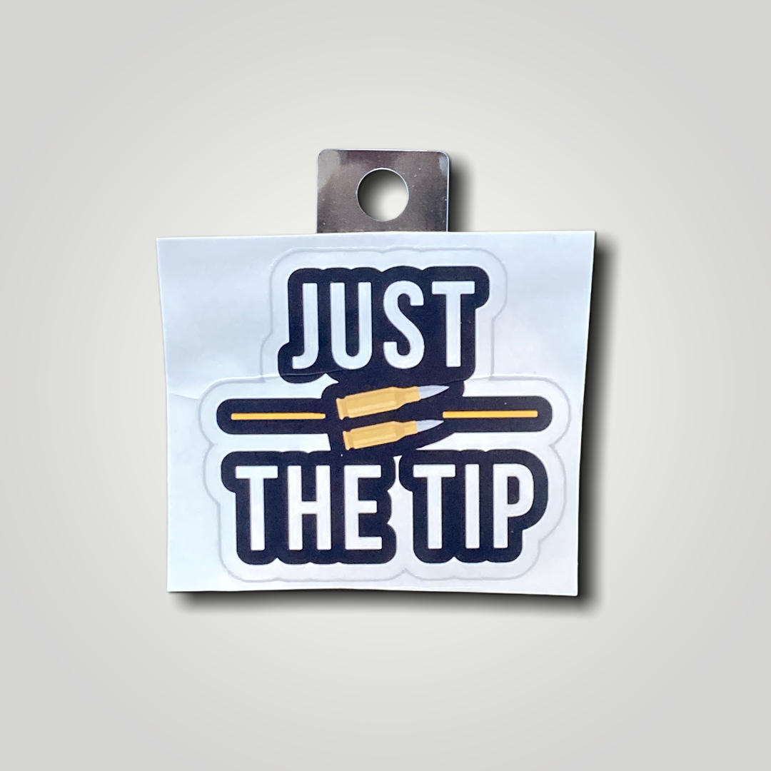 Just the Tip Sticker