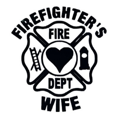 Fire Dept. Wife Decal