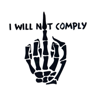 I Will Not Comply Decal