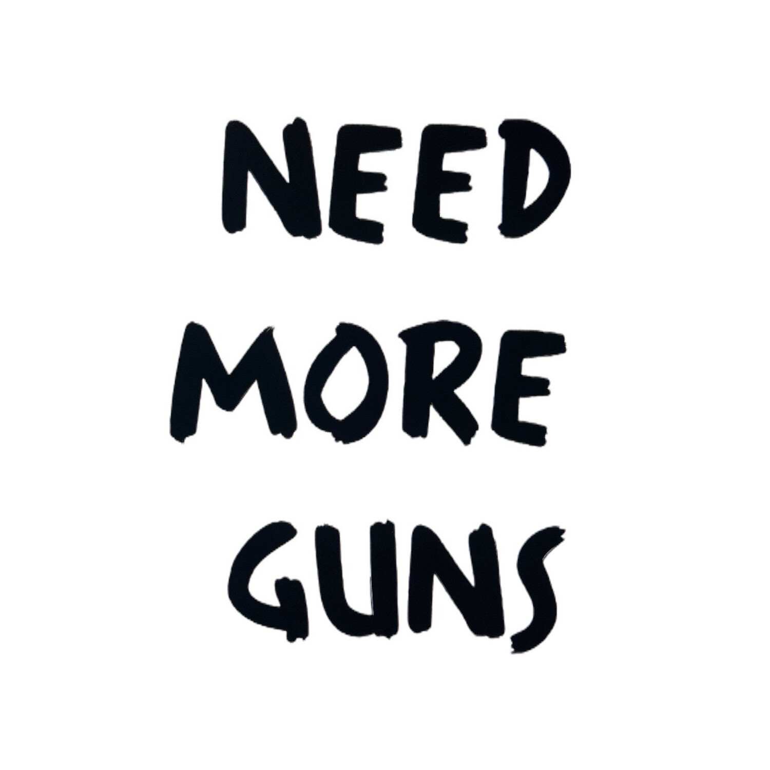 AP Need More Guns Decal