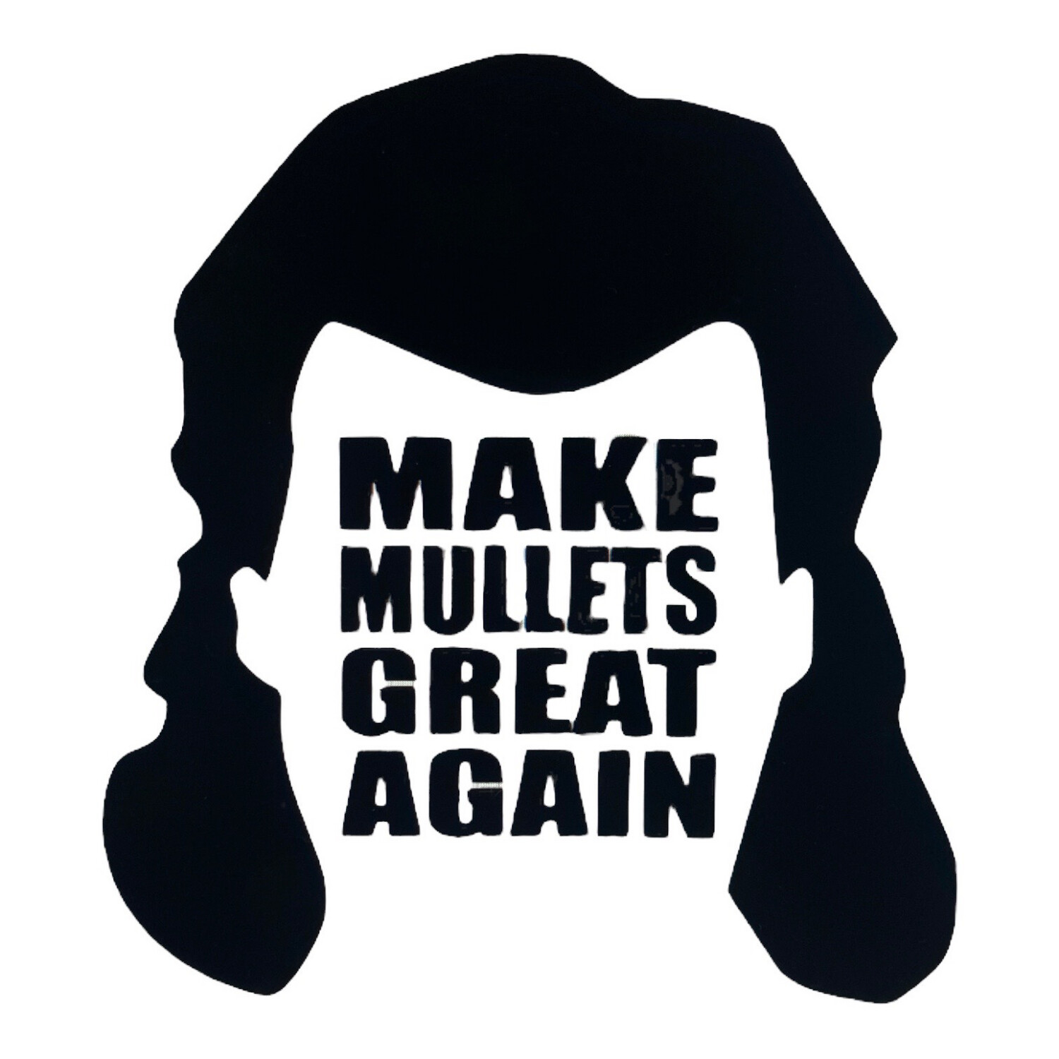 Make Mullets Great Again Decal