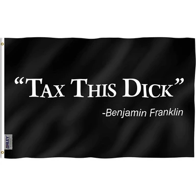 Flags 3x5 Tax This Dick Plain