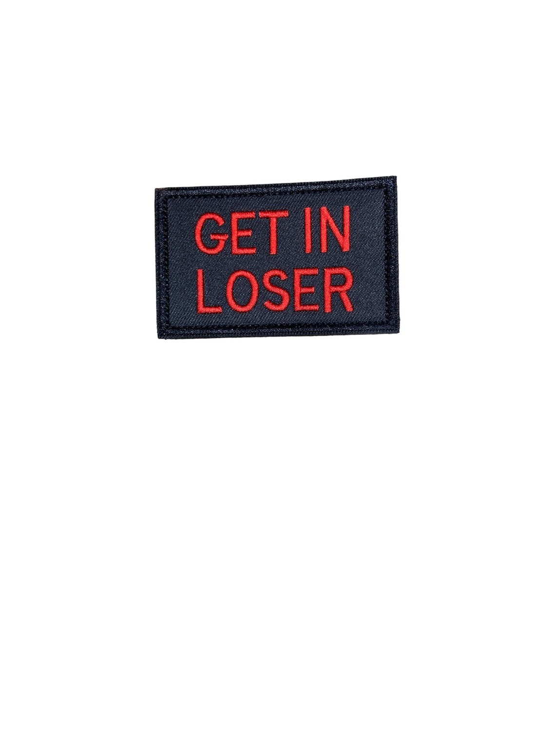 Patches Get In Loser