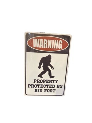 Property Protected By Big Foot Metal Sign 