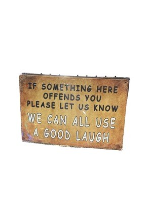 We Can All Use A Good Laugh Metal Sign 