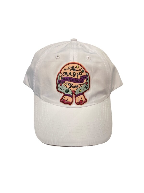 The Magic Is Already In You Hat