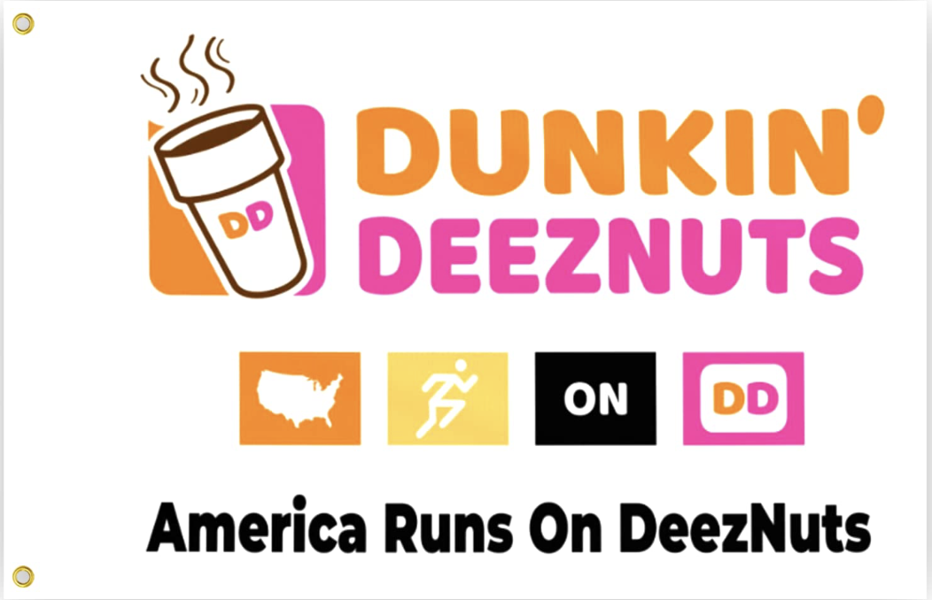 Flags 2x3 Dunkin Deeznuts 