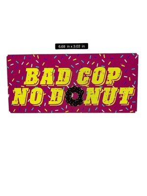 Bad Cop No Donut  Sticker