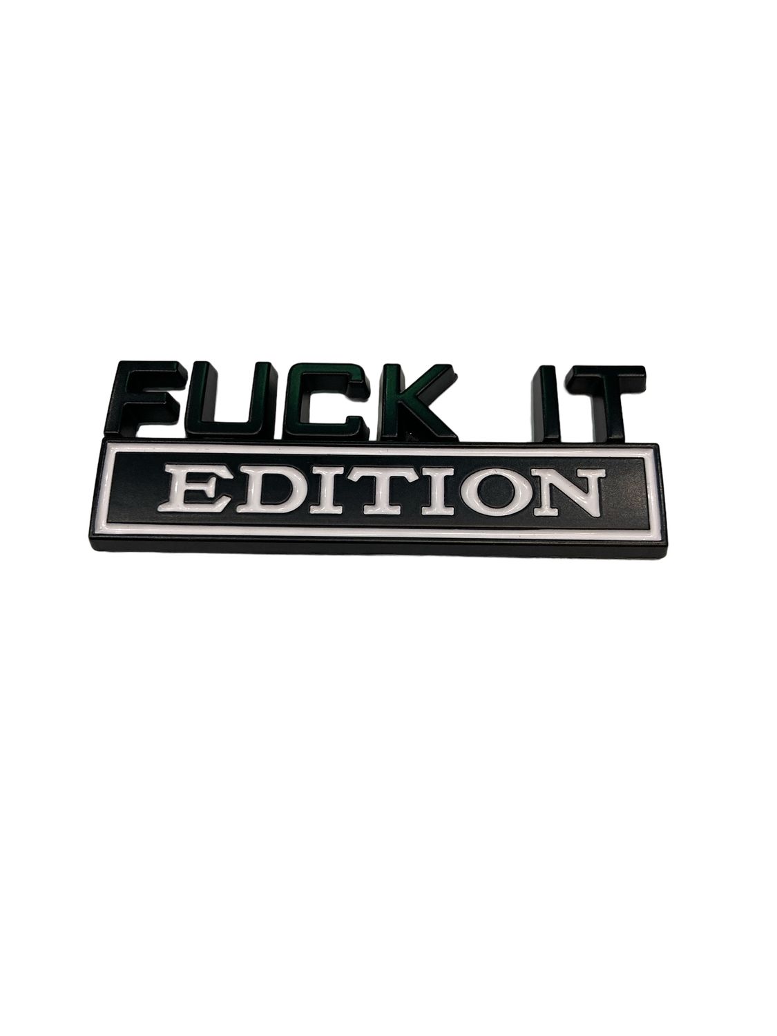 Fuck It Edition Car Badge 1/Pk