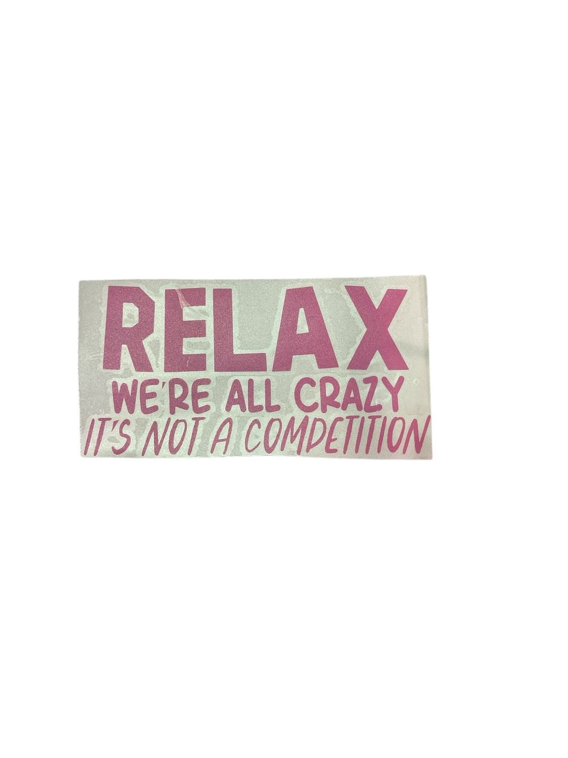 Relax 7" Decal