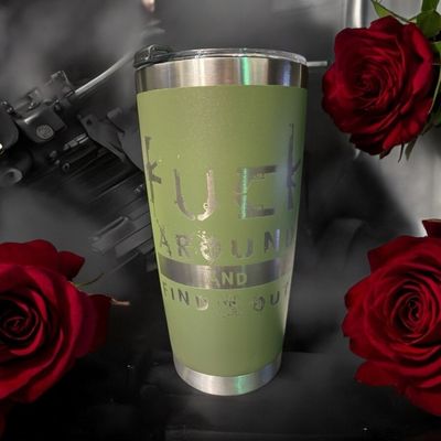 Fuck Around & Find Out 20 oz Tumbler