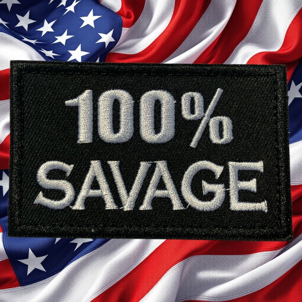 Patches 100% Savage Patches 100% Savage
