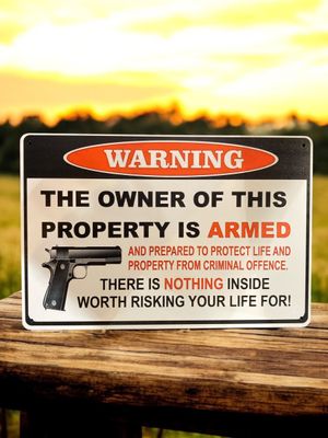 Attention Owner is Armed Metal Sign 8X12