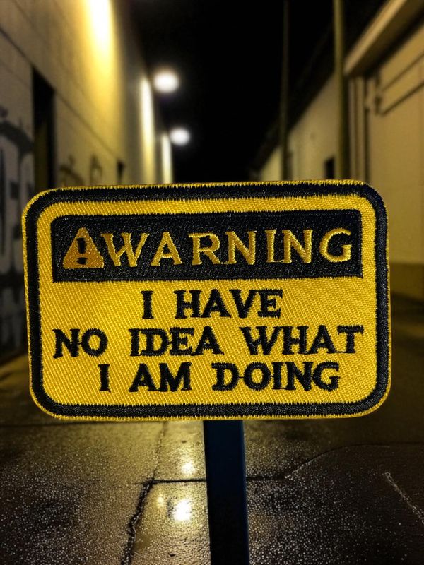 Patches Warning I have No Idea
