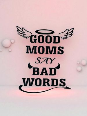 Good Moms Say Bad Words Decal Good Moms Say Bad Words Decal