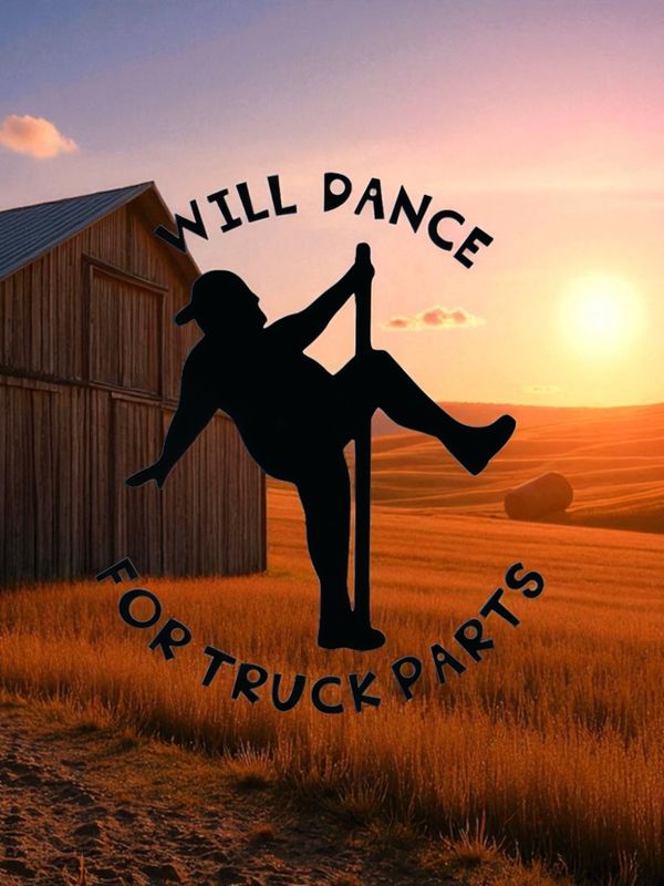 Will Dance for Truck Parts Decal