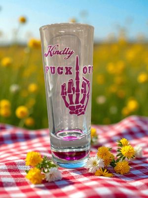 Kindly Fuck Off Tall Color Bottom Shot Glass UVDTF