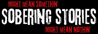 Sobering Stories Might Mean Somethin' Stickers
