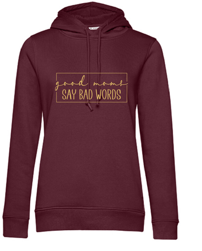 Damen-Hoodie "good moms - bad words"