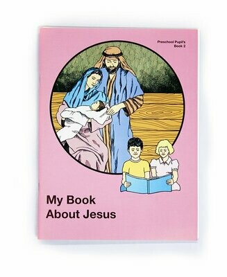 Preschool Book II - My Book About Jesus