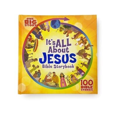 One Big Story It's All About Jesus Bible Storybook
