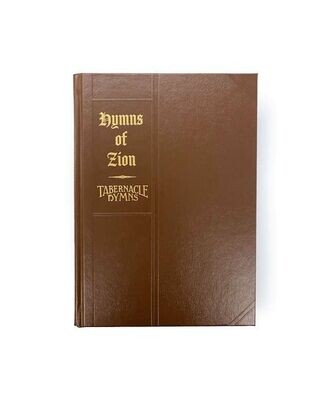 Hymns of Zion/Tabernacle Hymns Combined Hymnal