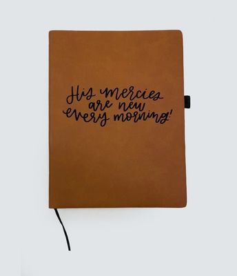 His Mercies Are New Every Morning leather journal